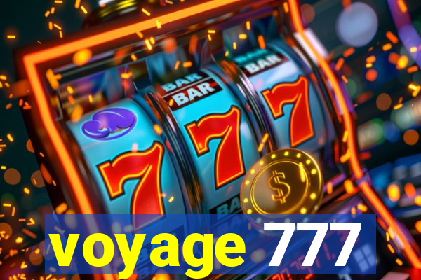 voyage 777